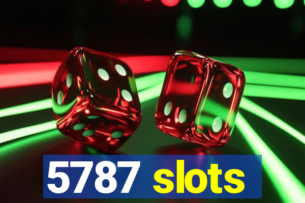 5787 slots